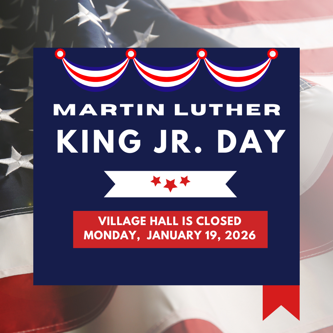 Village Hall is Closed Monday, january 19, 2026